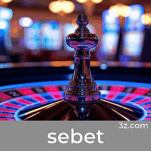 sebet: Seu Cassino e Plataforma de Apostas Segura
