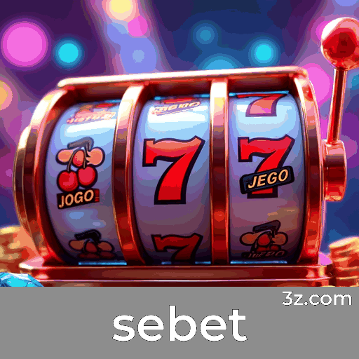 sebet: Seu Cassino e Plataforma de Apostas Segura